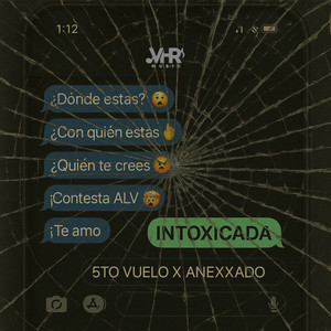 INTOXICADA