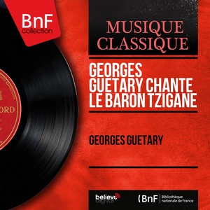 Georges Guétary chante Le Baron tzigane (Mono Version)