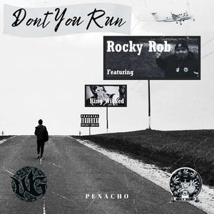 Dont You Run (feat. King Wicked) [Explicit]