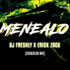 Menealo (Chakalon Mix)