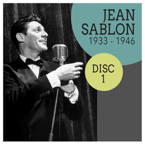 Jean Sablon 1933-1946, Vol. 1