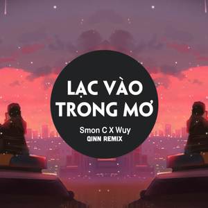 Lạc Vào Trong Mơ (Remix)