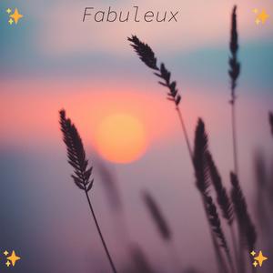 Fabuleux