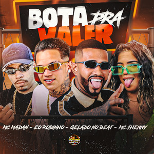 Bota Pra Valer (Explicit)