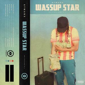 Wassup Star (Explicit)