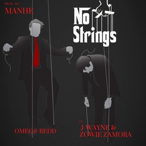 No Strings (feat. J-Wayne & Zowie Zamora) (Explicit)