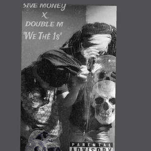 We The 1s (feat. DOUBLE M) [Explicit]