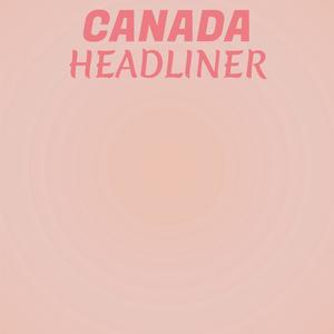 Canada Headliner