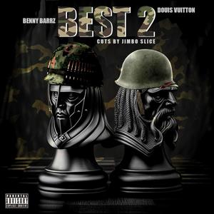 Best 2 (feat. Douis Vuitton) (Explicit)