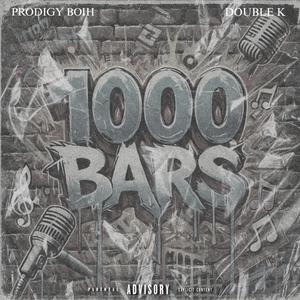 1000 Bars (feat. Prodigy Boih & Double K) [Explicit]