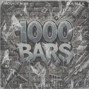 1000 Bars (feat. Prodigy Boih & Double K) (Explicit)