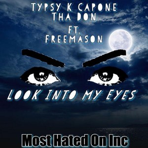 Look into My Eyes(feat. Freemason) (Explicit)