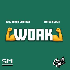 Work (feat. Yungg Budde) [Explicit]