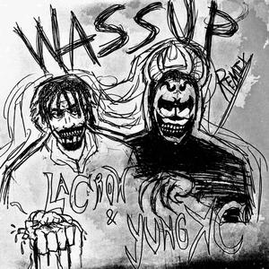 WASSUP (feat. LaCrow) (Remix|Explicit)