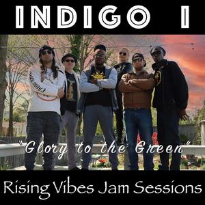 Glory to the Green (feat. Indigo I) [Live at Rising Vibes Jam Sessions]