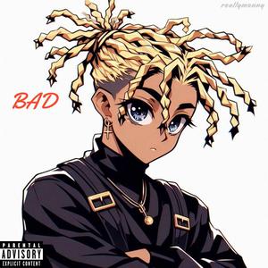 BAD (Explicit)