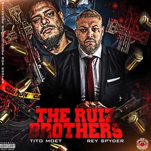 The Ruiz Brothers (Explicit)