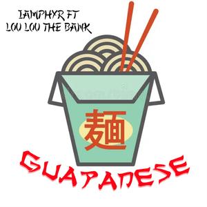 GUAPANESE (feat. LouLouThaBank) [REMIX] [Explicit]