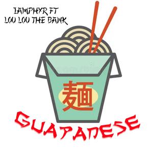 GUAPANESE (feat. LouLouThaBank) (REMIX|Explicit)