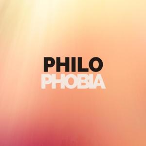 Philophobia (Explicit)