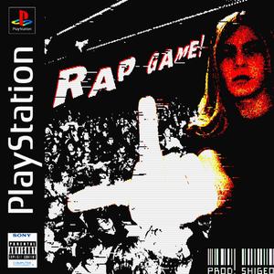 RAP GAME! (Explicit)