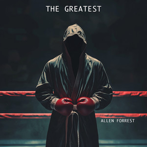 Allen Forrest - The Greatest (Radio Edit)