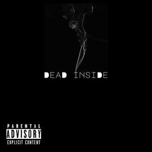 Dead Inside (Explicit)