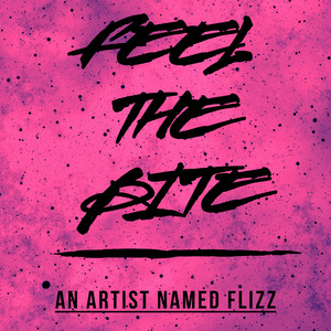 Feel the Bite (Explicit)