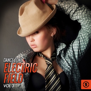 Dance Zone: Electric Field, Vol. 3