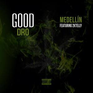 Good Dro (feat. 2kTelly) [Explicit]