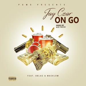 On Go(feat. D-Blac & Macklow) (Explicit)