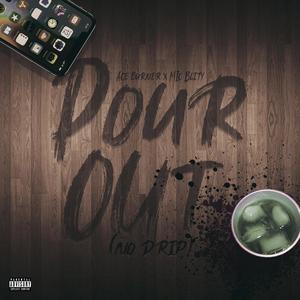 Pour out (no drip) (feat. Mic Blity) [Explicit]