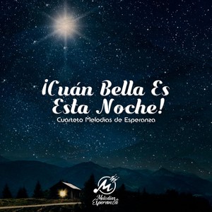 Cuán Bella Es Esta Noche