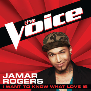 I Want To Know What Love Is (The Voice Performance)