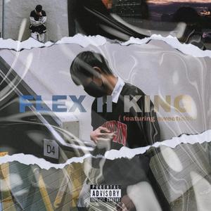 Flex II King (feat. Sweetieboi) [Explicit]