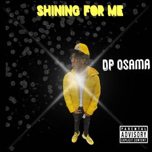 Shining For Me (Explicit)