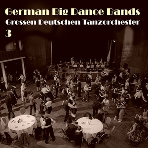 German Big Dance Bands, Vol. 3
