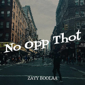 No Opp Thot (Explicit)