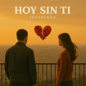 HOY SIN TI (Versión acústica|Explicit)