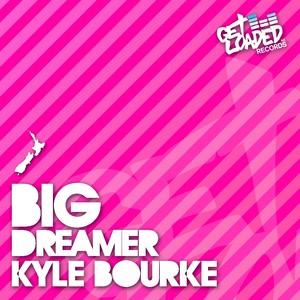 Big Dreamer (Original Mix)