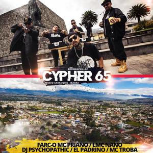 Cypher 65 (feat. Farc-o Mc Priano, LMC Nano, El Padrino, Mc Troba & Real Rangsta)