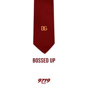 Bossed Up