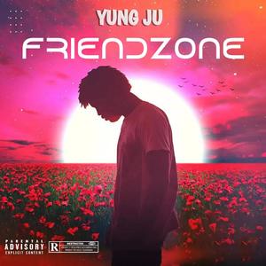 Friend Zone (Explicit)