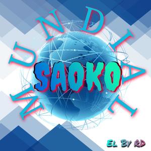 SAOKO MUNDIAL (Explicit)