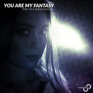 You Are My Fantasy (Radio Edit)
