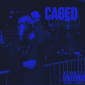 Caged (Explicit)
