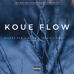 Koue Flow (feat. Master Raw, Ashey_SA & Terwie) (Explicit)
