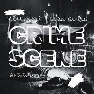 Crime Scene (feat. K.O. Strat) [Explicit]