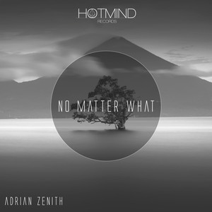 No Matter What (Original Mix)