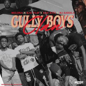Gully Boys Clan (feat. Milona, Kay Flip, Kay Kiti & Kj Sayola) [Explicit]